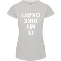 Is My Bike Okay Cycling Biker Funny Womens Petite Cut T-Shirt Sports Grey