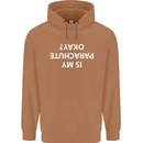 Is My Parachute Okay? Skydiving Para 1 2 3 Mens 80% Cotton Hoodie Caramel Latte