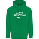 Is My Parachute Okay? Skydiving Para 1 2 3 Mens 80% Cotton Hoodie Irish Green