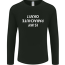 Is My Parachute Okay? Skydiving Para 1 2 3 Mens Long Sleeve T-Shirt Black
