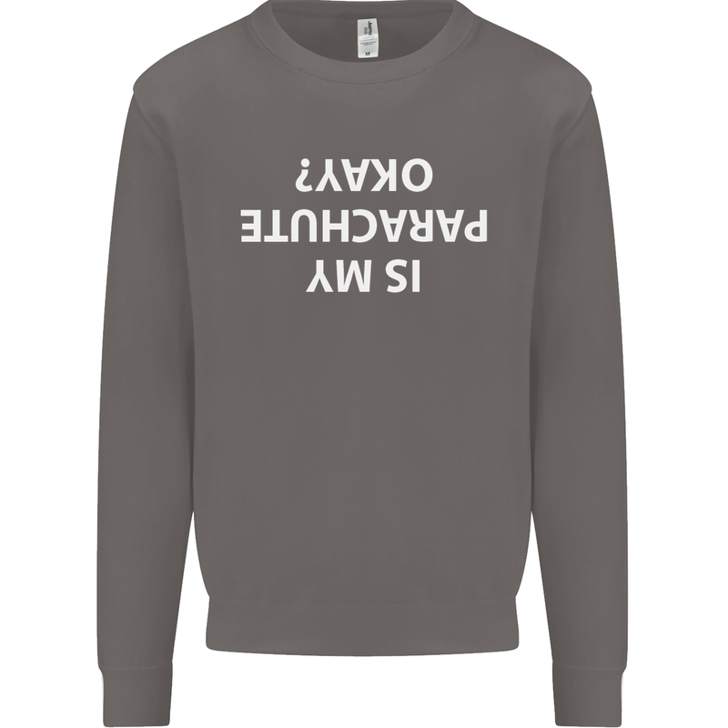 Is My Parachute Okay? Skydiving Para 1 2 3 Mens Sweatshirt Jumper Charcoal