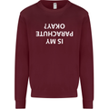 Is My Parachute Okay? Skydiving Para 1 2 3 Mens Sweatshirt Jumper Maroon