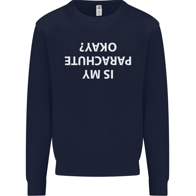 Is My Parachute Okay? Skydiving Para 1 2 3 Mens Sweatshirt Jumper Navy Blue