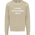 Is My Parachute Okay? Skydiving Para 1 2 3 Mens Sweatshirt Jumper Sand