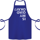 Is My Quad Okay? Bike Biking Funny Cotton Apron 100% Organic Royal Blue
