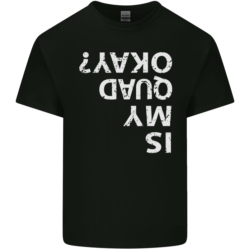 Is My Quad Okay? Bike Biking Funny Kids T-Shirt Childrens Black