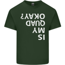 Is My Quad Okay? Bike Biking Funny Mens Cotton T-Shirt Tee Top Forest Green