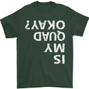 Is My Quad Okay? Bike Biking Funny Mens T-Shirt Cotton Gildan Forest Green