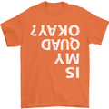Is My Quad Okay? Bike Biking Funny Mens T-Shirt Cotton Gildan Orange
