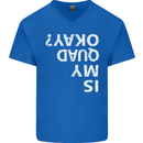 Is My Quad Okay? Bike Biking Funny Mens V-Neck Cotton T-Shirt Royal Blue