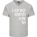 Is My Quad Okay? Bike Biking Funny Mens V-Neck Cotton T-Shirt Sports Grey