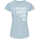 Is My Quad Okay? Bike Biking Funny Womens Petite Cut T-Shirt Light Blue