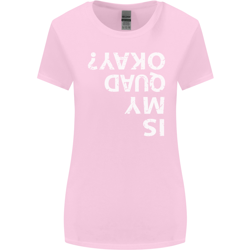Is My Quad Okay? Bike Biking Funny Womens Wider Cut T-Shirt Light Pink