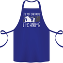 It's Anime Not Cartoons Cotton Apron 100% Organic Royal Blue