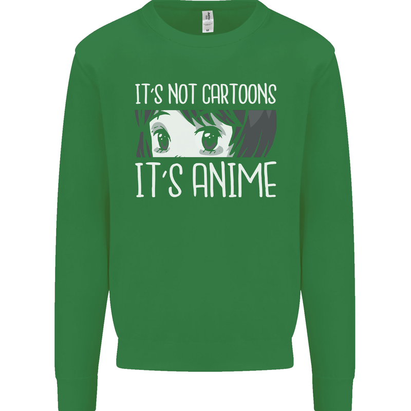 It's Anime Not Cartoons Kids Sweatshirt Jumper Irish Green