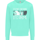 It's Anime Not Cartoons Mens Sweatshirt Jumper Peppermint