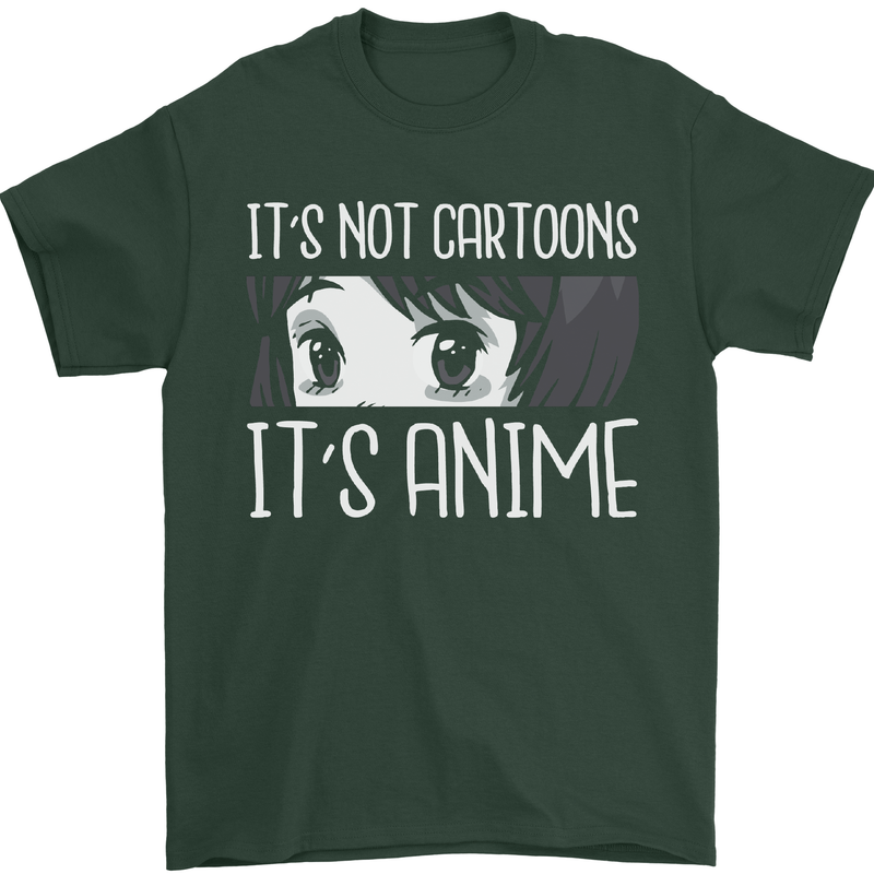 It's Anime Not Cartoons Mens T-Shirt Cotton Gildan Forest Green