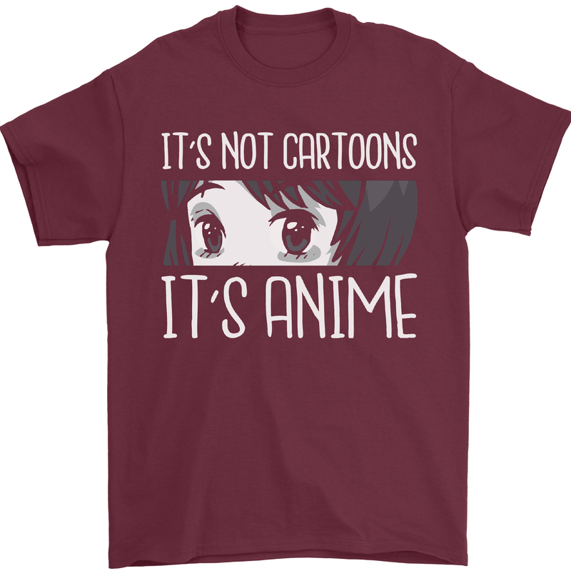 It's Anime Not Cartoons Mens T-Shirt Cotton Gildan Maroon