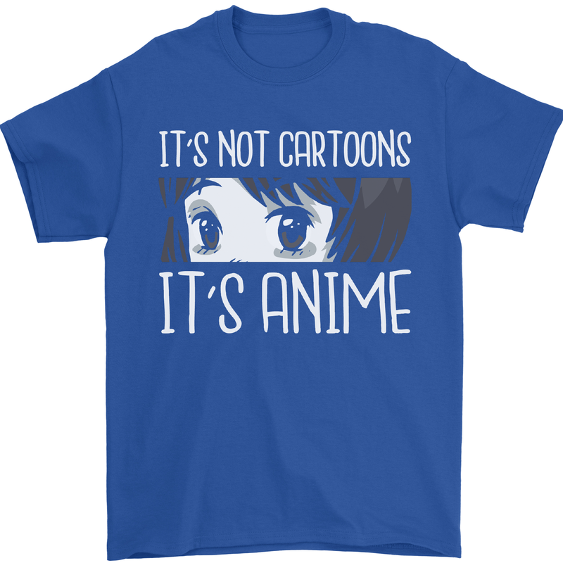 It's Anime Not Cartoons Mens T-Shirt Cotton Gildan Royal Blue
