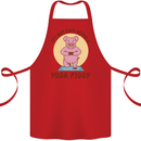 It's Not Easy Being a Yoga Piggy Funny Pig Cotton Apron 100% Organic Red