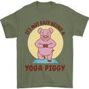 It's Not Easy Being a Yoga Piggy Funny Pig Mens T-Shirt Cotton Gildan Military Green