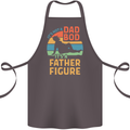 It's Not a Dad Bod It's a Father Figure Cotton Apron 100% Organic Dark Grey