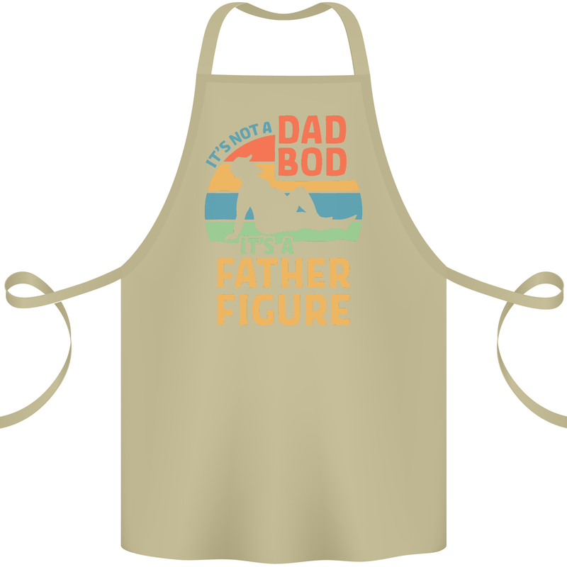 It's Not a Dad Bod It's a Father Figure Cotton Apron 100% Organic Khaki