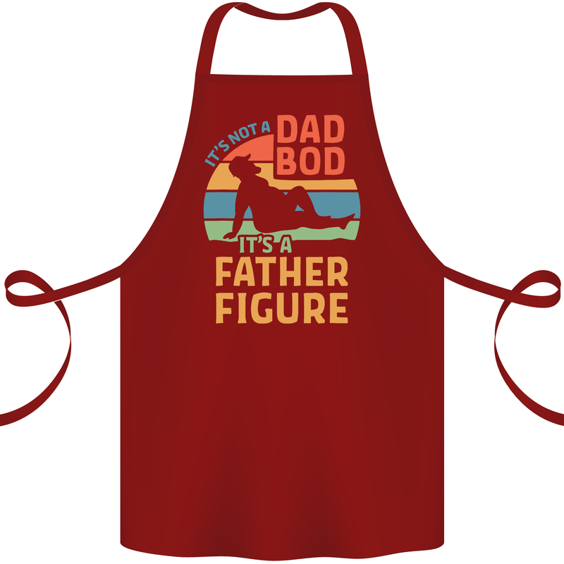 It's Not a Dad Bod It's a Father Figure Cotton Apron 100% Organic Maroon