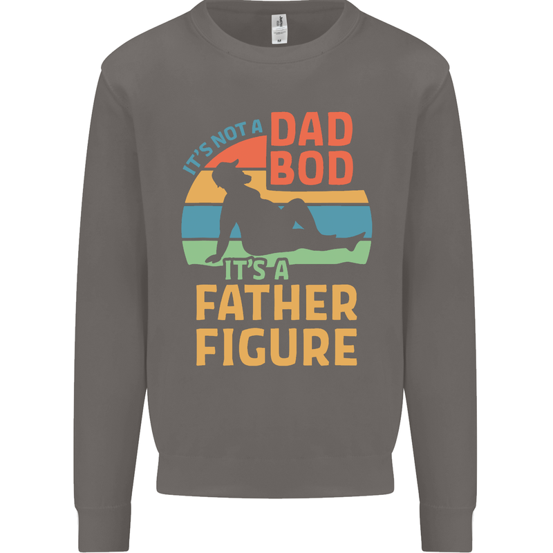 It's Not a Dad Bod It's a Father Figure Mens Sweatshirt Jumper Charcoal