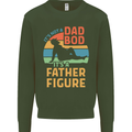 It's Not a Dad Bod It's a Father Figure Mens Sweatshirt Jumper Forest Green