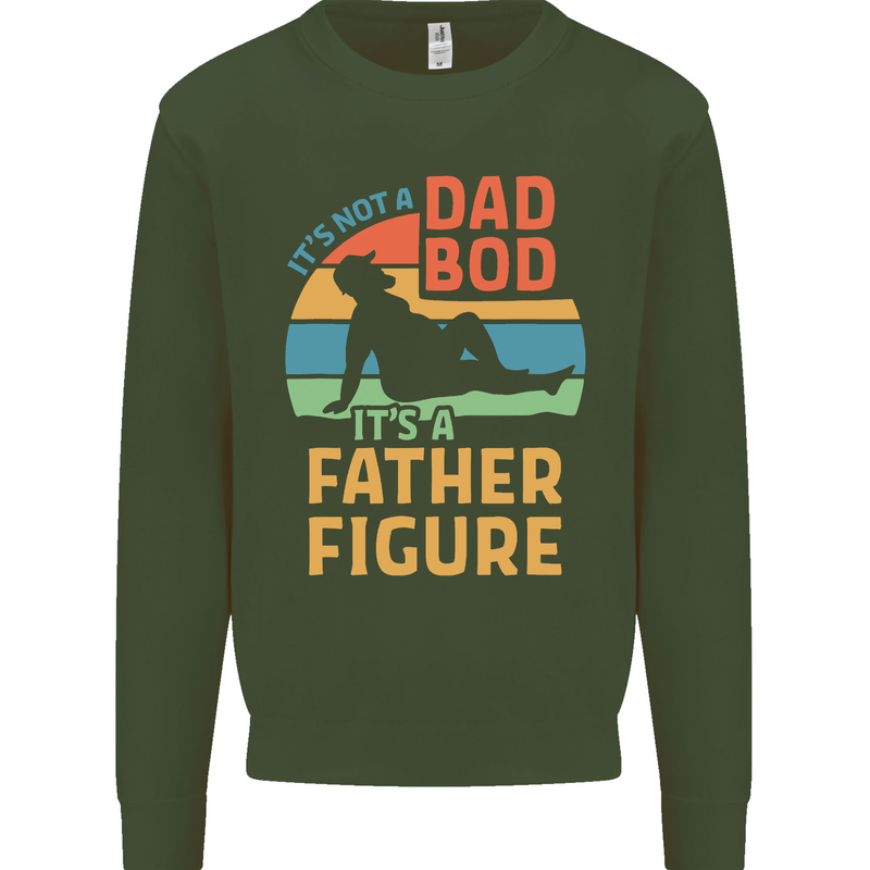 It's Not a Dad Bod It's a Father Figure Mens Sweatshirt Jumper Forest Green