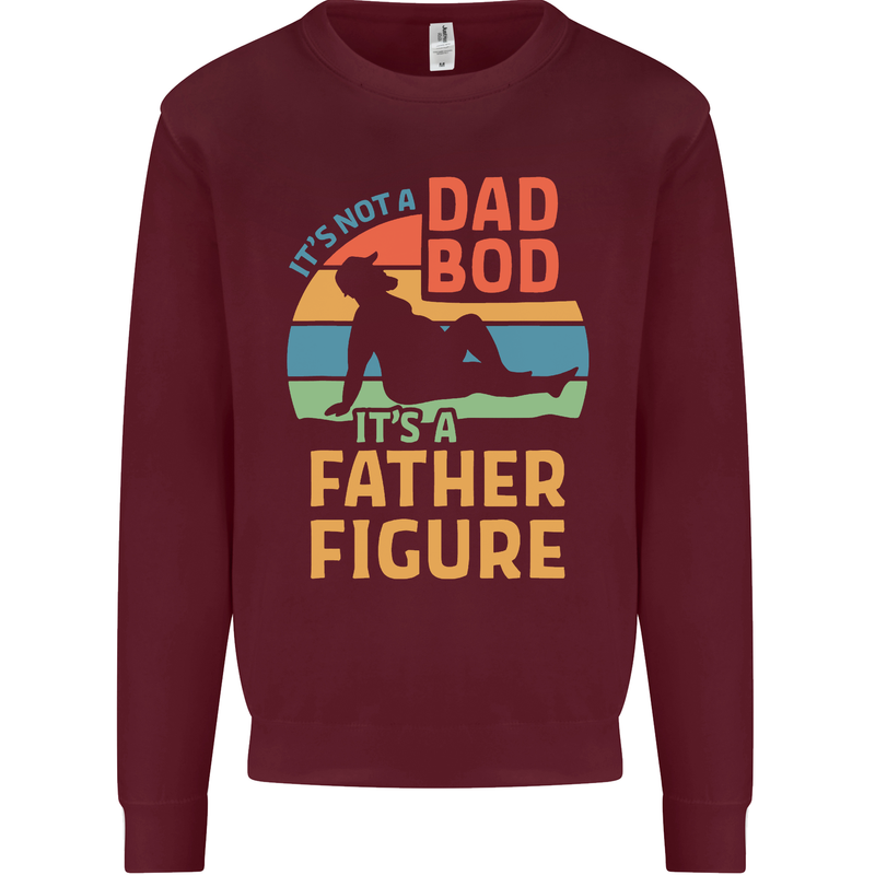 It's Not a Dad Bod It's a Father Figure Mens Sweatshirt Jumper Maroon