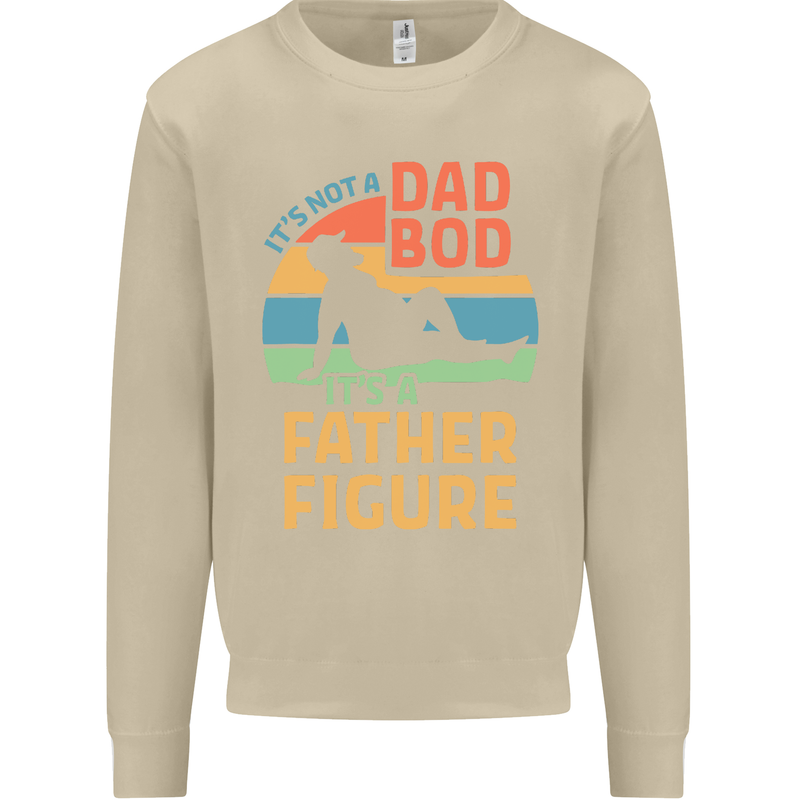 It's Not a Dad Bod It's a Father Figure Mens Sweatshirt Jumper Sand