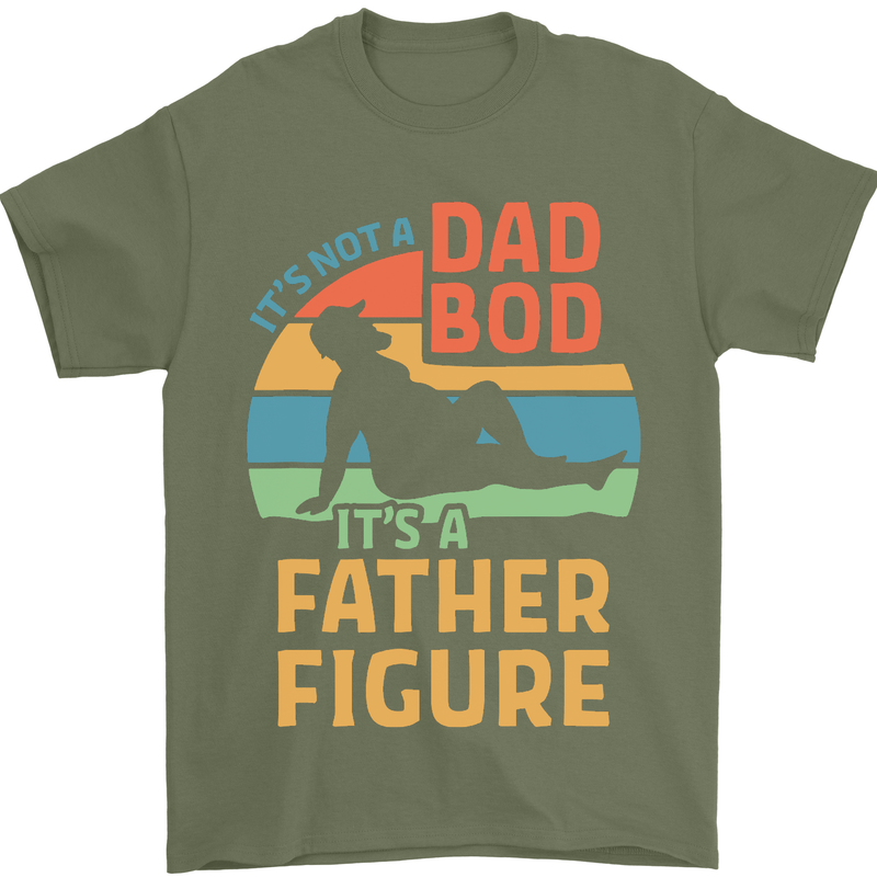 It's Not a Dad Bod It's a Father Figure Mens T-Shirt Cotton Gildan Military Green