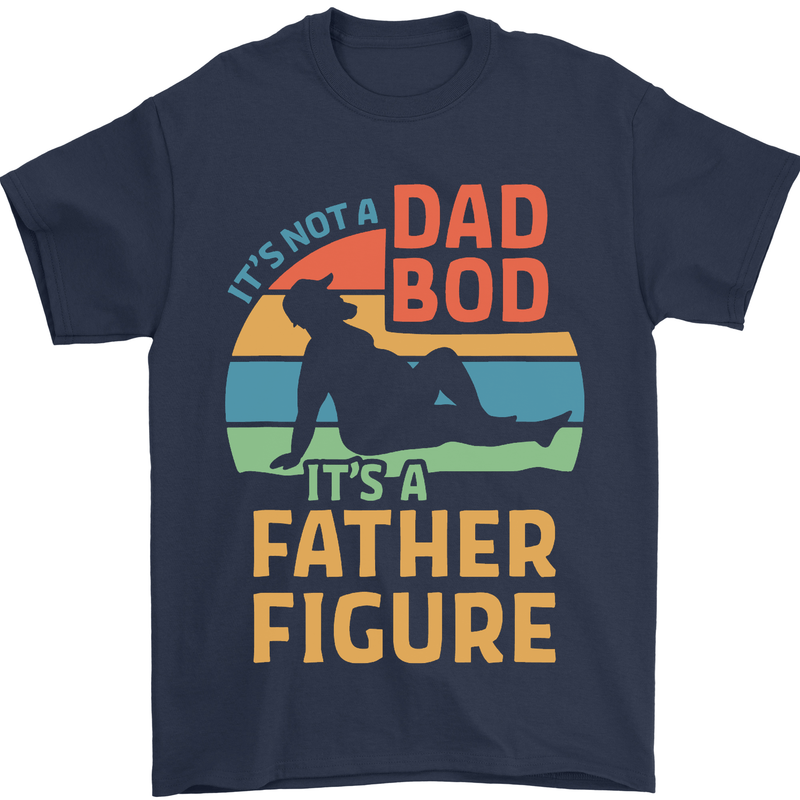 It's Not a Dad Bod It's a Father Figure Mens T-Shirt Cotton Gildan Navy Blue