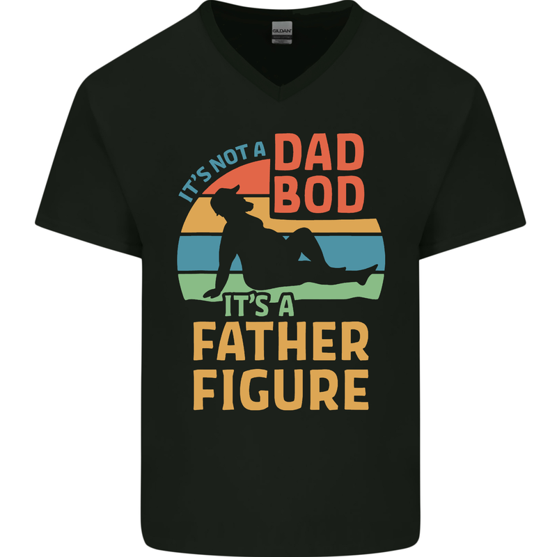 It's Not a Dad Bod It's a Father Figure Mens V-Neck Cotton T-Shirt Black