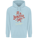 It's a Beautiful Day to Leave Me Alone Childrens Kids Hoodie Light Blue