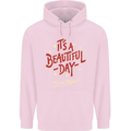 It's a Beautiful Day to Leave Me Alone Childrens Kids Hoodie Light Pink
