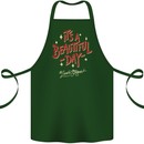 It's a Beautiful Day to Leave Me Alone Cotton Apron 100% Organic Forest Green