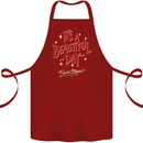 It's a Beautiful Day to Leave Me Alone Cotton Apron 100% Organic Maroon
