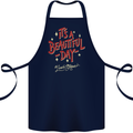 It's a Beautiful Day to Leave Me Alone Cotton Apron 100% Organic Navy Blue