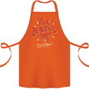 It's a Beautiful Day to Leave Me Alone Cotton Apron 100% Organic Orange