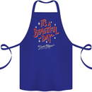 It's a Beautiful Day to Leave Me Alone Cotton Apron 100% Organic Royal Blue