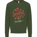 It's a Beautiful Day to Leave Me Alone Kids Sweatshirt Jumper Forest Green
