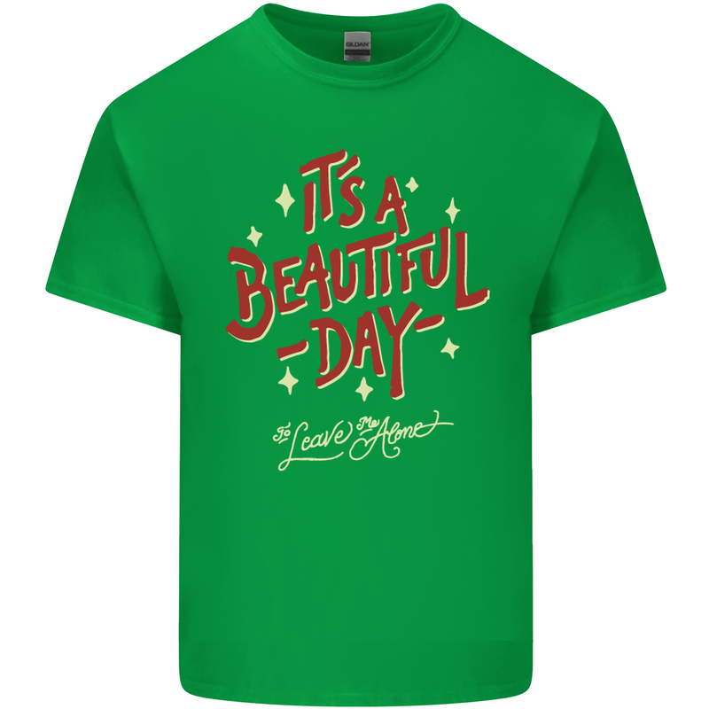 It's a Beautiful Day to Leave Me Alone Kids T-Shirt Childrens Irish Green