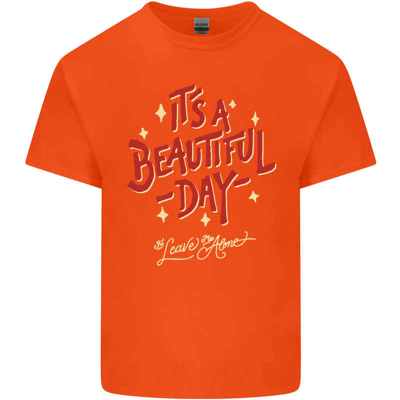 It's a Beautiful Day to Leave Me Alone Kids T-Shirt Childrens Orange
