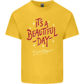 It's a Beautiful Day to Leave Me Alone Kids T-Shirt Childrens Yellow