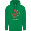 It's a Beautiful Day to Leave Me Alone Mens 80% Cotton Hoodie Irish Green