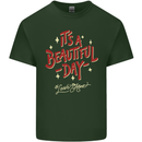It's a Beautiful Day to Leave Me Alone Mens Cotton T-Shirt Tee Top Forest Green
