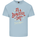 It's a Beautiful Day to Leave Me Alone Mens Cotton T-Shirt Tee Top Light Blue